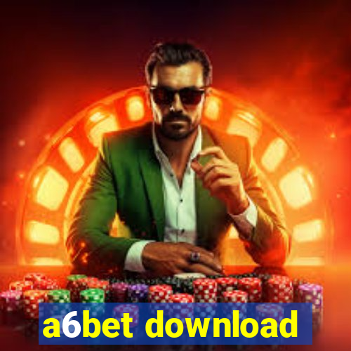 a6bet download